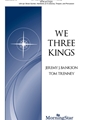 We Three Kings