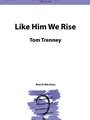 Like Him We Rise