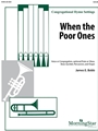 When the Poor Ones - Festival Hymn Setting
