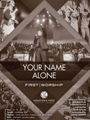 Your Name Alone
