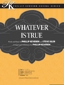 Whatever Is True