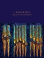 Walter Pelz Organ Anthology