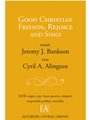 Good Christian Friends Rejoice and Sing