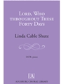 Lord Who throughout These Forty Days