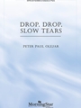 Drop Drop Slow Tears