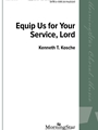 Equip Us for Your Service Lord