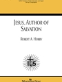 Jesus Author of Salvation