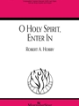 O Holy Spirit Enter In