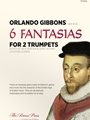 6 Fantasias for 2 Trumpets