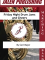Friday Night Drum Jams and Cheers