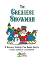 Greatest Snowman, The