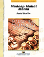 Madcap Mallet Mania