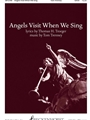 Angels Visit When We Sing