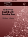 Tomorrow Shall Be My Dancing Day