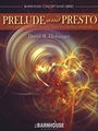Prelude and Presto