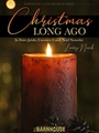 Christmas Long Ago