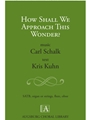 How Shall We Approach This Wonder