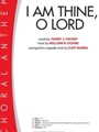 I Am Thine O Lord