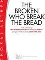 Broken Who Break the Bread