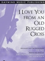 I Love You from an Old Rugged Cross