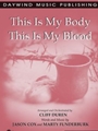 This Is My Body This Is My Blood