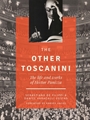 The Other Toscanini - The Life and Works of Héctor Panizza