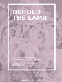 Behold the Lamb
