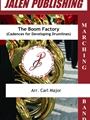 The Boom Factory (Cadences for Developing Drumlines)