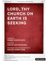 Lord Thy Church On Earth is Seeking