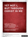 Yet Not I But Through Christ In Me