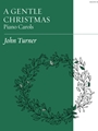 A Gentle Christmas: Piano Carols