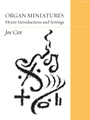 Organ Miniatures: Hymn Introductions and Settings