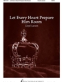 Let Every Heart Prepare Him Room