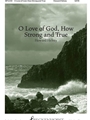 O Love of God How Strong and True