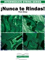 Nunca te Rindas (Never Give Up!)