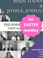 Risen Today and Joyful Joyful