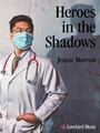 Heroes in the Shadows