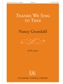 Thanks We Sing to Thee