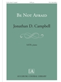 Be Not Afraid