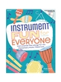 Instrument Fun for Everyone
