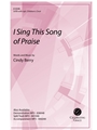 I Sing This Song of Praise