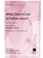 What Does It Cost to Follow Jesus