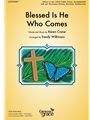 Blessed Is He Who Comes