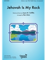 Jehovah Is My Rock