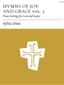 Hymns of Joy and Grace Volume 2 - Lent and Easter