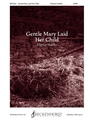 Gentle Mary Laid Her Child