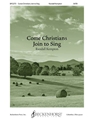 Come Christians Join to Sing