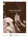 I Must Tell Jesus