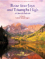 Raise Your Joys & Triumphs High
