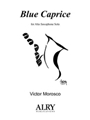 Blue Caprice for Solo Alto Saxophone